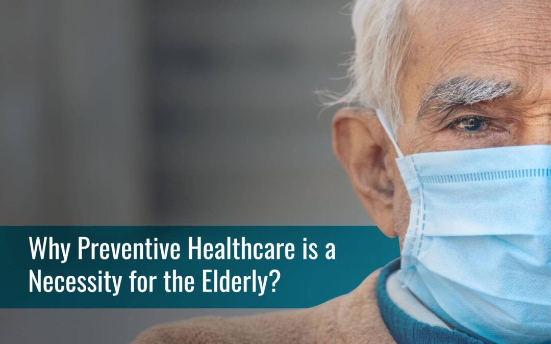 Preventive Healthcare for Seniors - KITES Senior Care Blog
