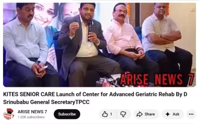 KITES SENIOR CARE Launch of Center for Advanced Geriatric Rehab By D Srinubabu General SecretaryTPCC